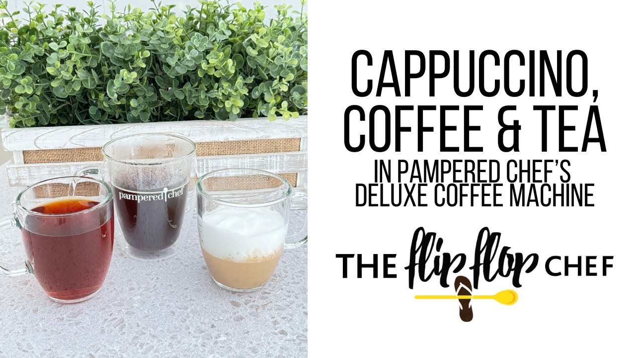 Cappuccino, Coffee & Tea in Pampered Chef’s Deluxe Coffee Machine
