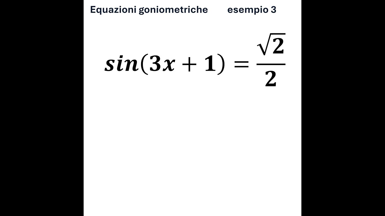 Equazioni Goniometriche - esercizio 3