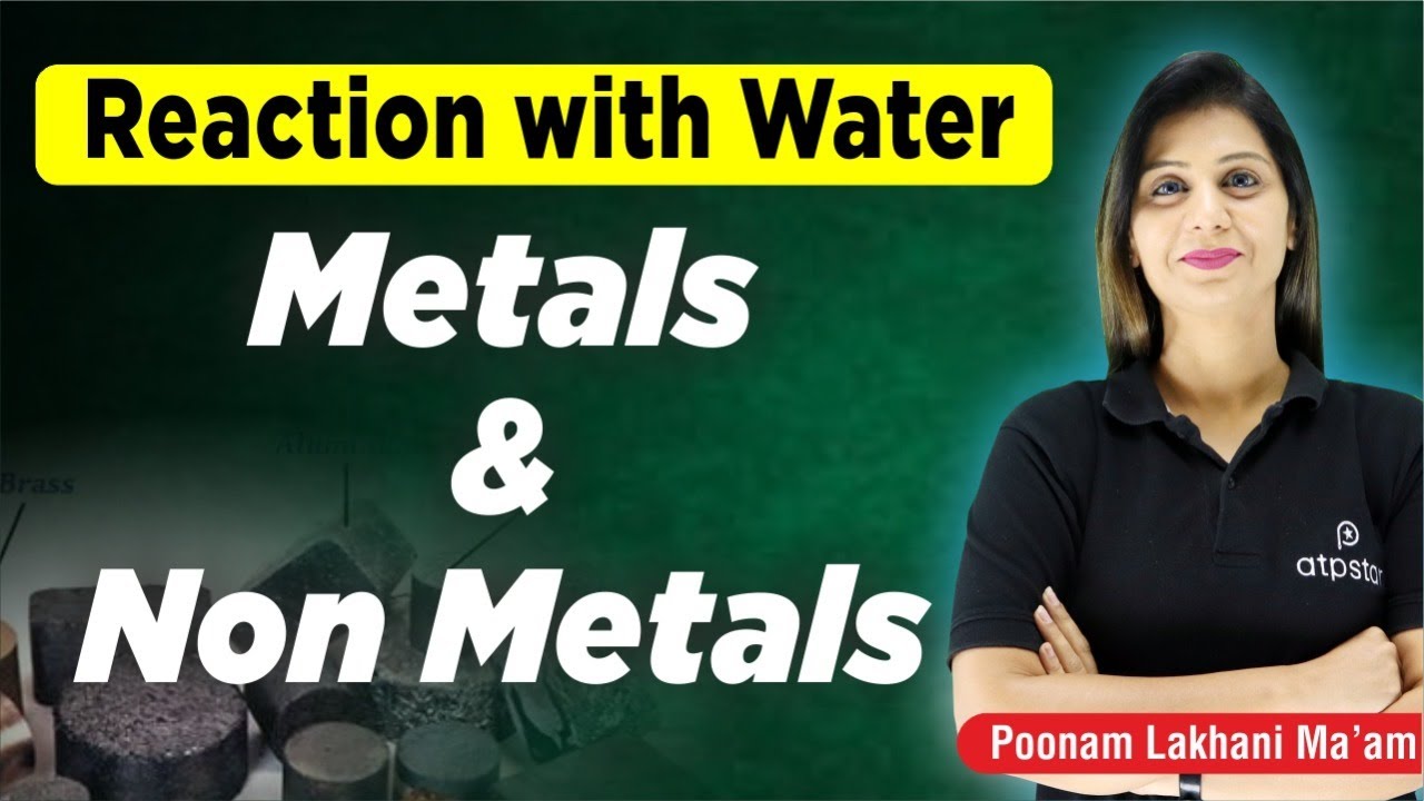 Reaction with water | Metals and Non-Metals Class 10 | NTSE Chemistry | Poonam ma'am | ATP STAR KOTA