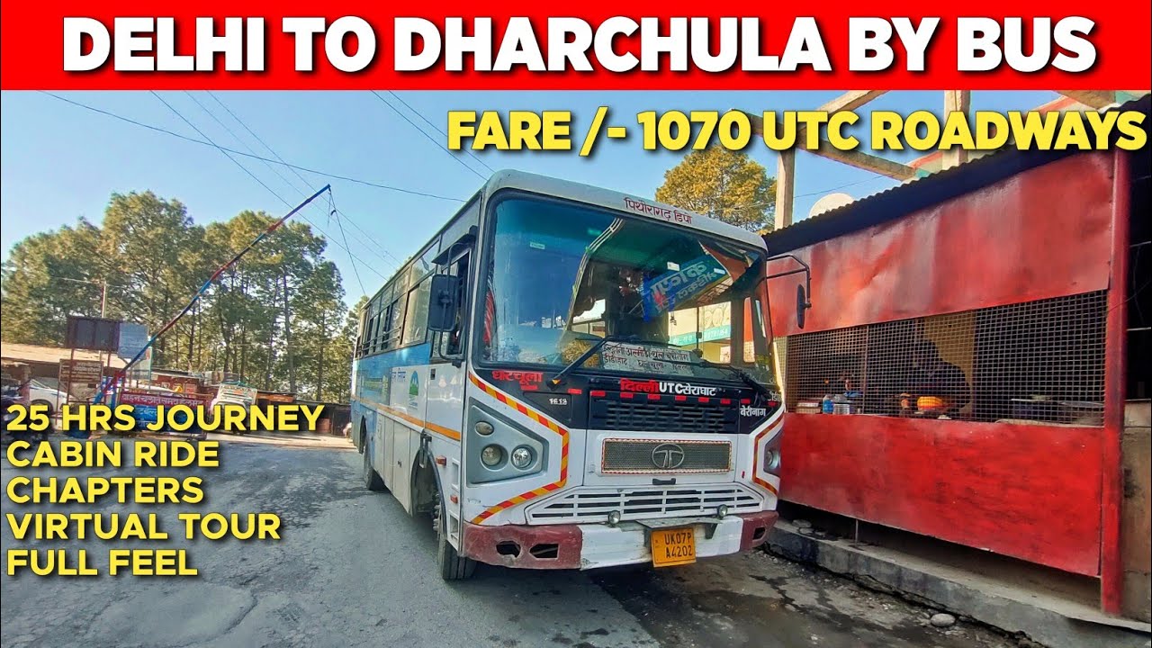 Delhi To Dharchula By Uttarakhand Roadways | UTC Roadways | Bus Journey