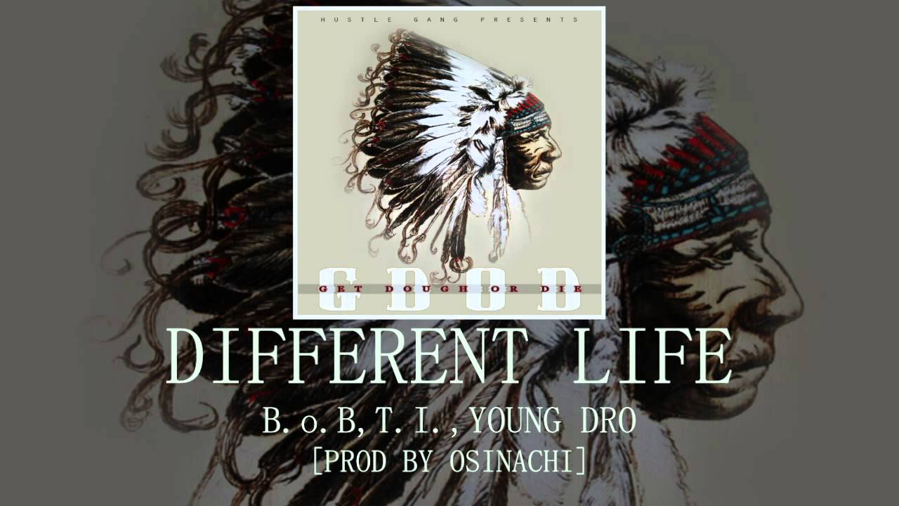 Different Life: B.o.B, Young Dro, T.I. [Prod by Osinachi]