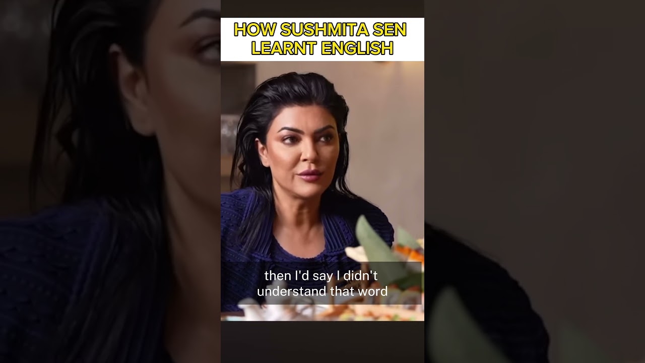 How #sushmitasen learnt english✨ #ielts #learnenglish #spokenenglish #dailyenglish #advancedenglish