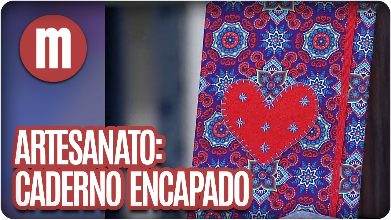 Caderno encapado com tecido - Artesanato - Mulheres (18/07/16)