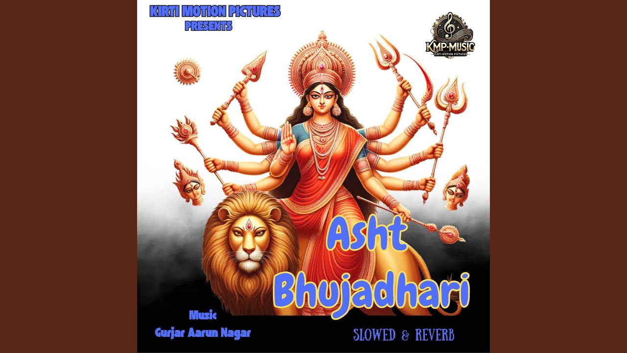 Asht Bhujadhari Slowed & Reverb