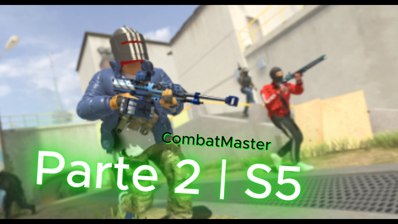 Parte 2 | Temporada 5 CM