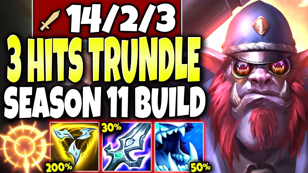 Meet the 3 HITS ALL DEAD Trundle Season 11 Build (Runes/Items) 🔥 LoL Top Lane Trundle s11 Gameplay
