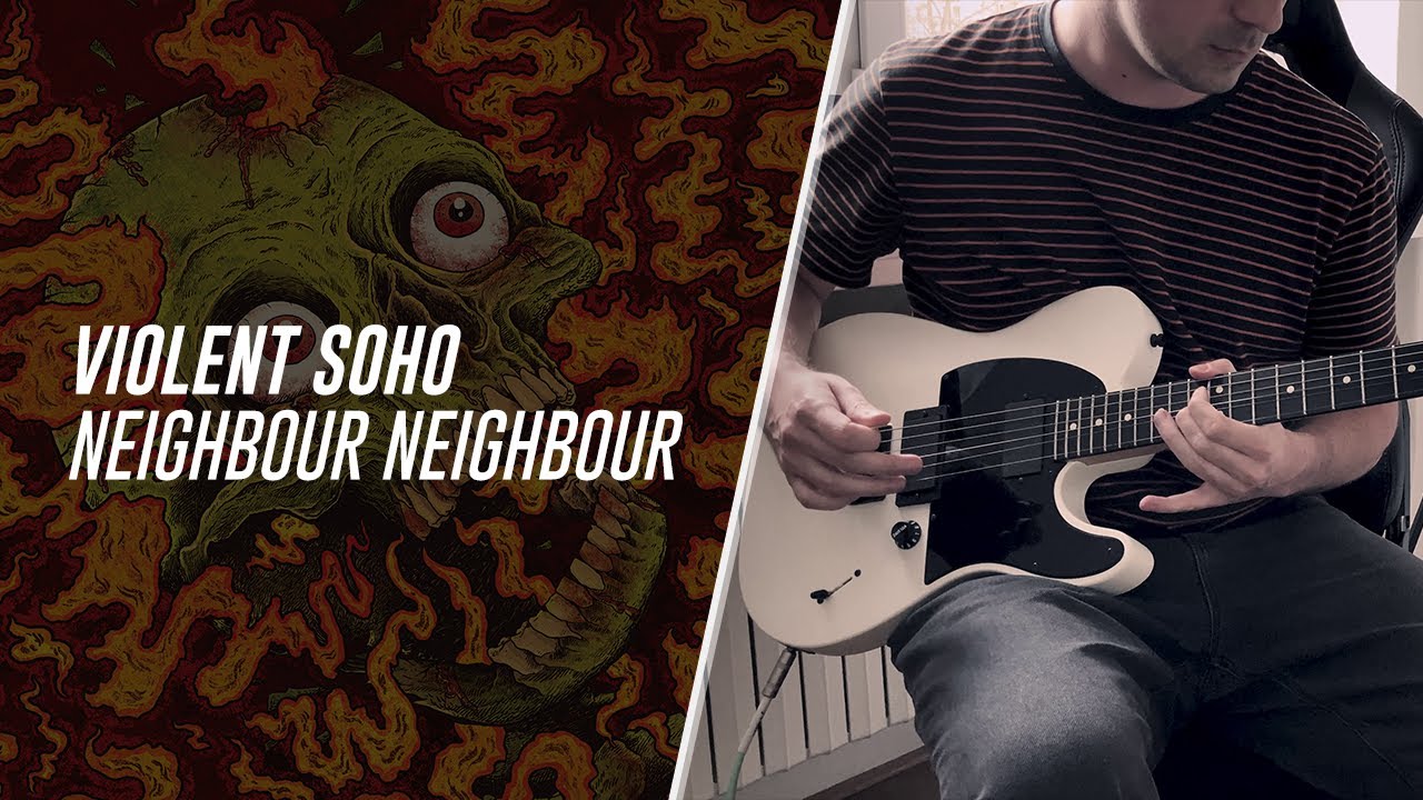 Violent Soho - Neighbour Neighbour / guitar cover / 4K