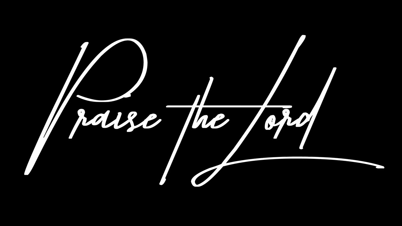 Praise the Lord - Faithful Nobodies