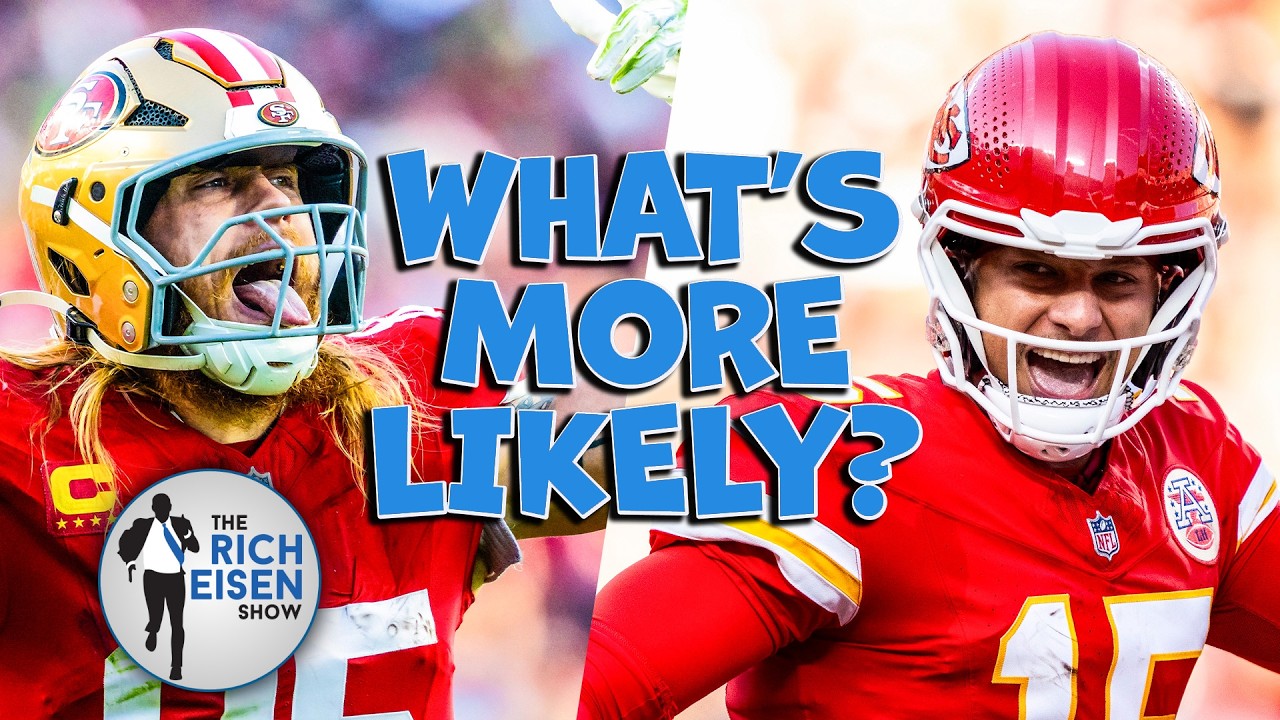 What&rsquo;s More Likely: Rich Eisen Talks Chiefs, 49ers, Seahawks, Rams, Cowboys, LeBron, World Cup, More