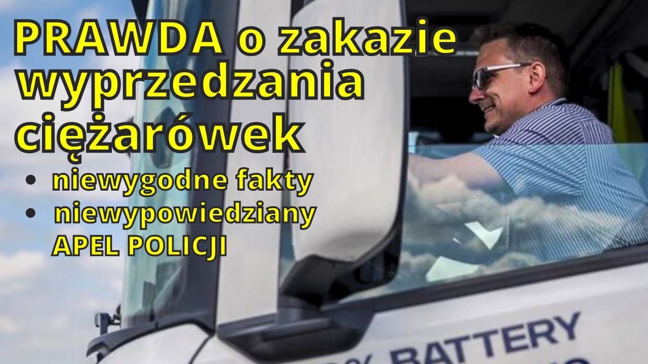 Prawda o zakazie wyprzedzania się ciężarówek. O tym nie mówi się głośno. Apel policji