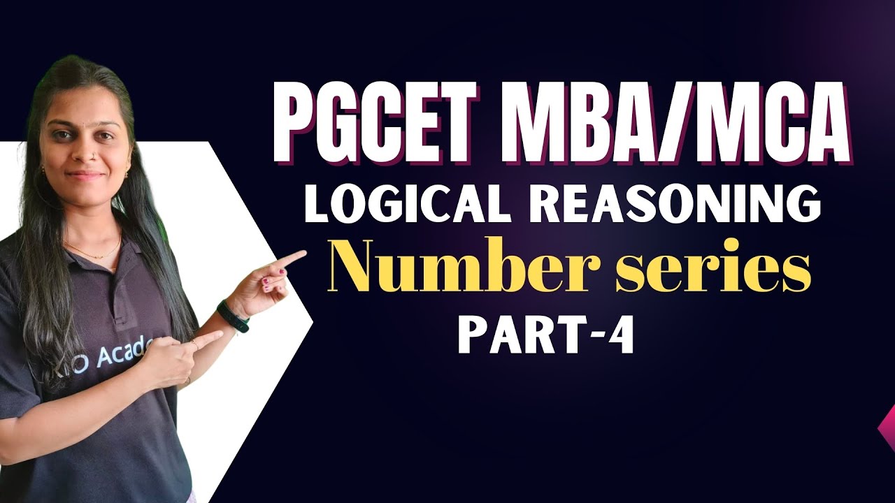 PGCET MBA/MCA-2024 | Logical Reasoning | Number Series | Part-4