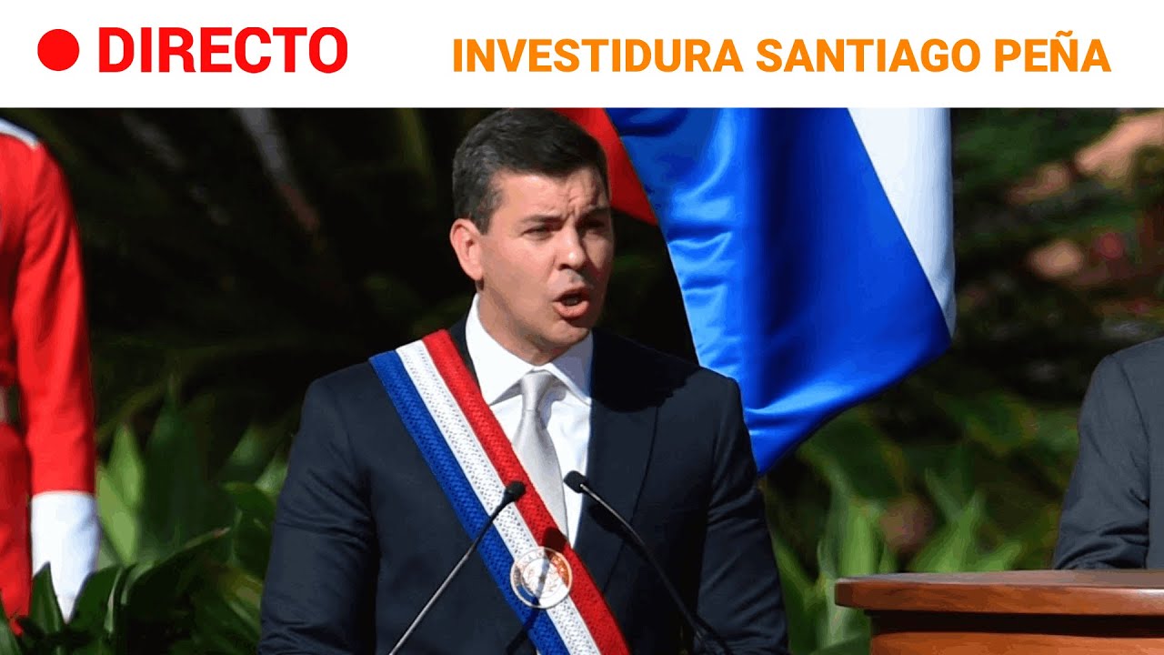 PARAGUAY: TOMA de POSESIÓN del NUEVO PRESIDENTE SANTIAGO PEÑA a la que ha asistido FELIPVE VI | RTVE