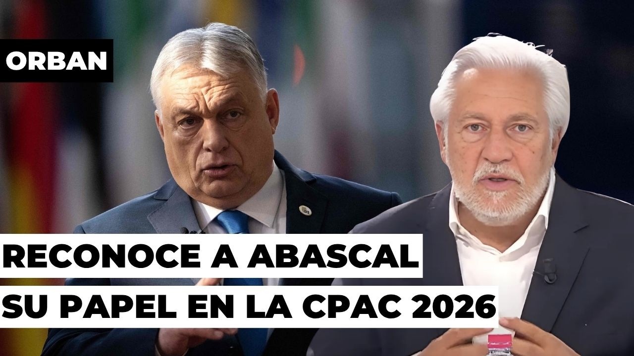 Orban reconoci&oacute; a Abascal su papel en la CPAC 2026