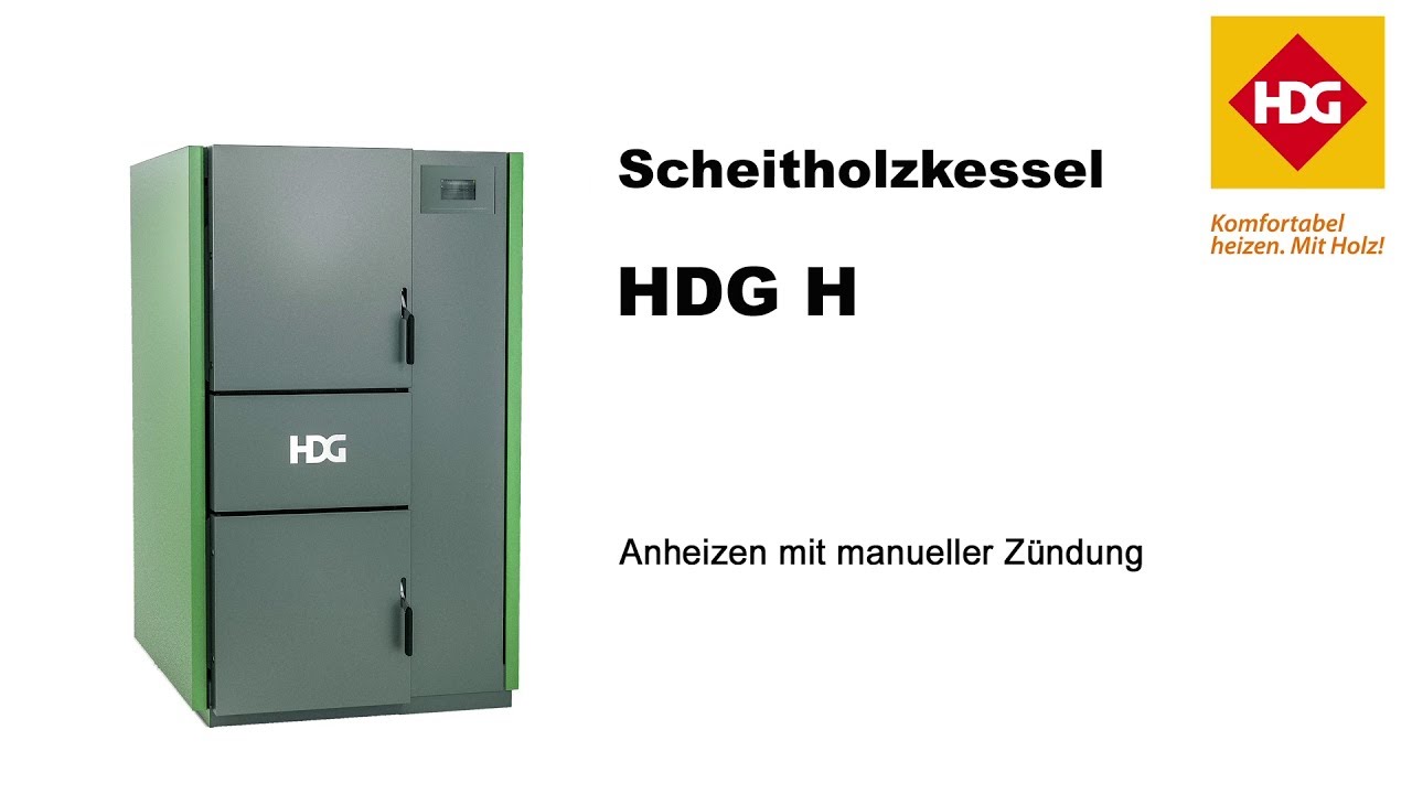 Scheitholzkessel HDG H20-30 - Anheizen mit manueller Z&uuml;ndung