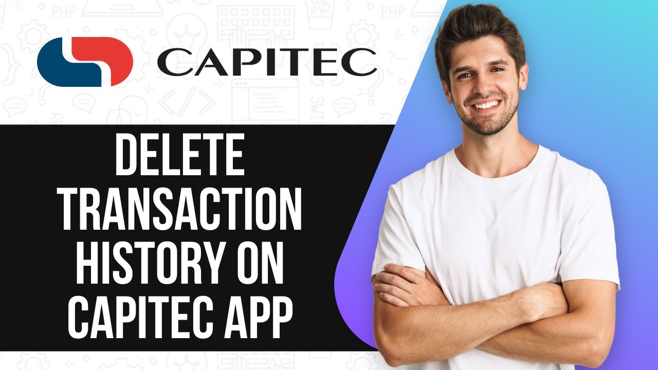 How To Delete Transaction History On Capitec App 2025 (SIMPLE GUIDE)