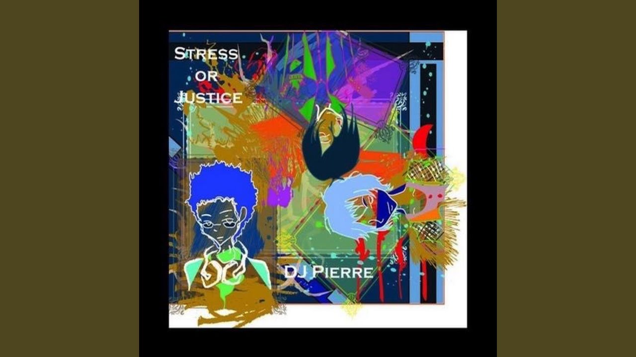 Stress Or Justice (DJ Pierre's Afro Acid Mix)