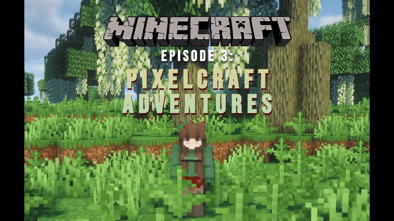 PixelCraft Adventures: Episode 3 - Faith, Trust and Pixie Dust!