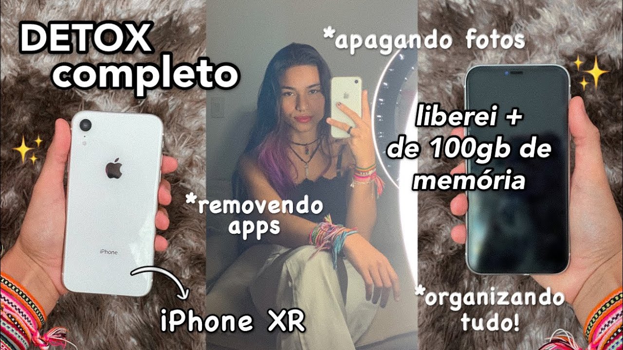 fiz um Detox Completo no meu Celular 📲 iPhone XR ~ 128gb✨