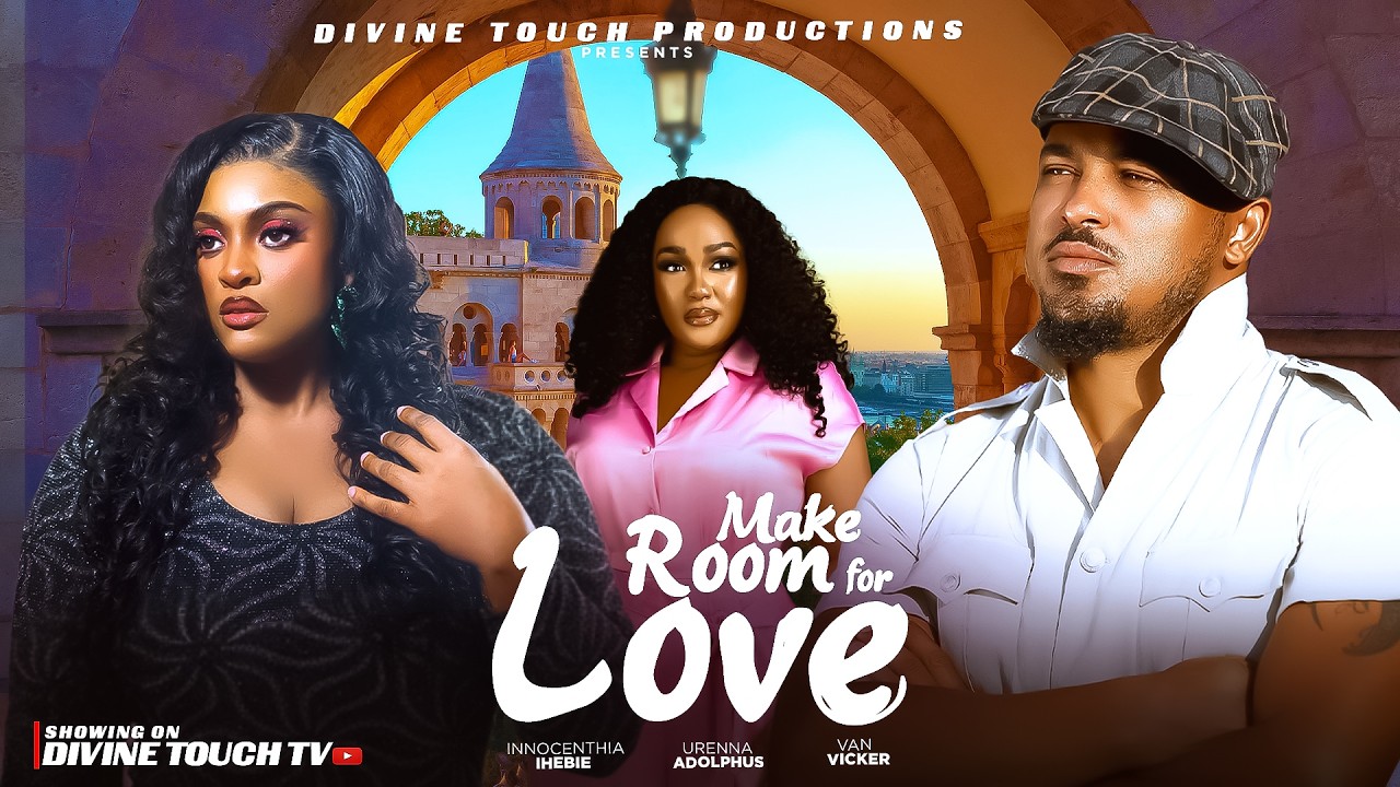 MAKE ROOM FOR LOVE - VAN VICKER/CENTHIA IHEBIE/ NIGERIAN MOVIES 2026 LATEST FULL MOVIES/ LOVE MOVIES