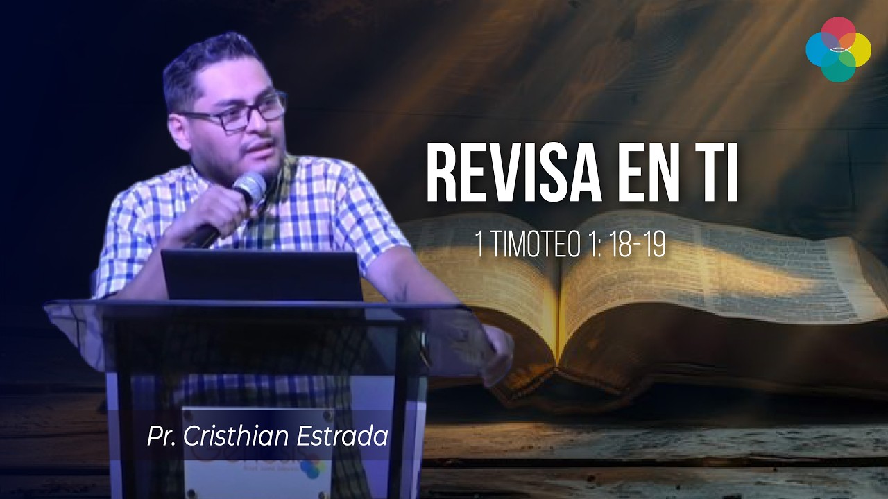 REVISA EN TI (1 TIMOTEO 1: 18-19)