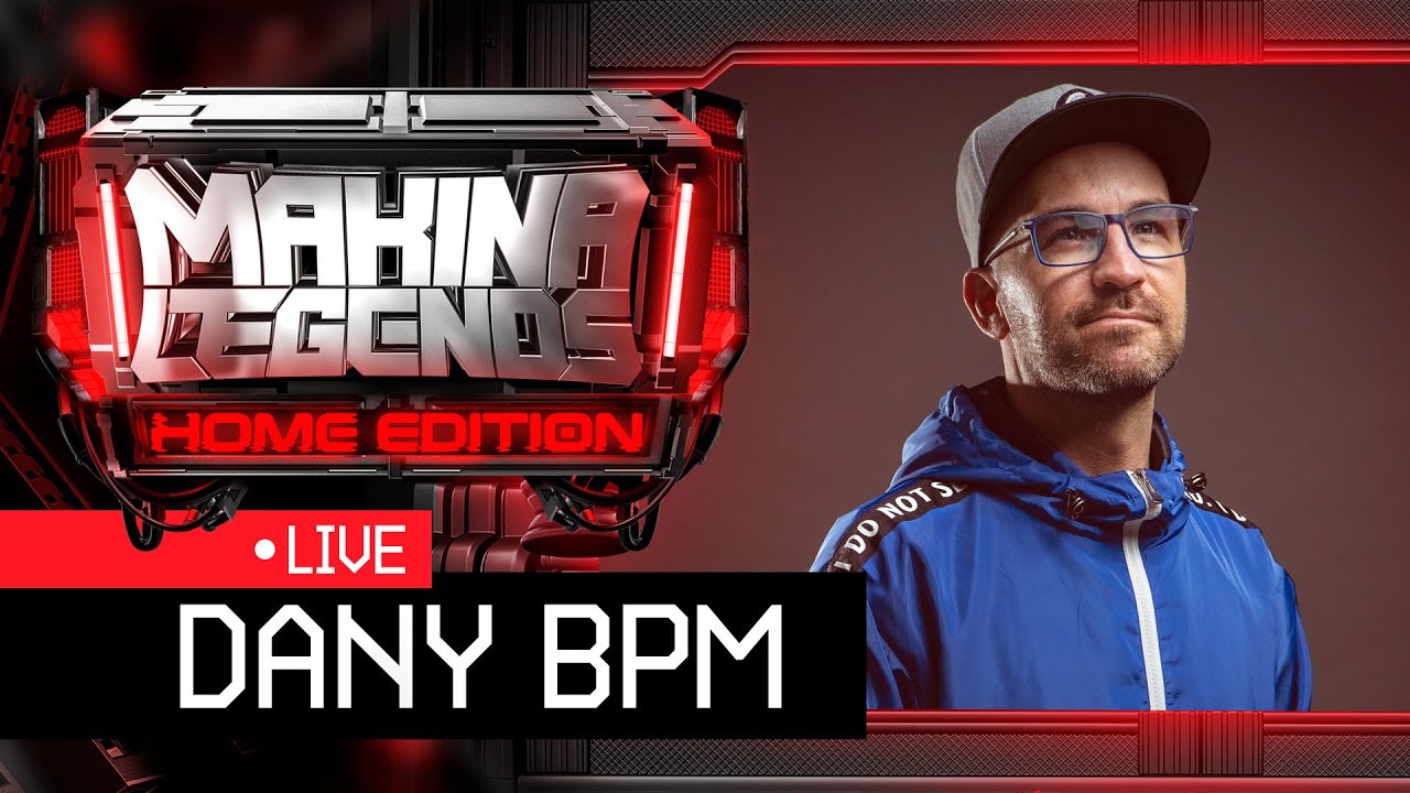 📡Dany BPM  | Special Set vol.2 | en Makina Legends Home Edition🏠
