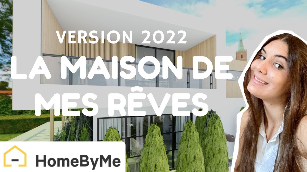 La maison de mes rêves (sur HomeByME) - VERSION 2022