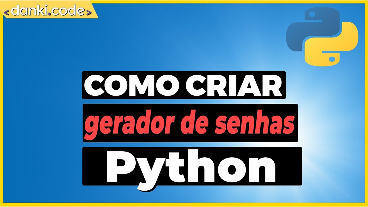 Criando um Gerador de Senhas com Python