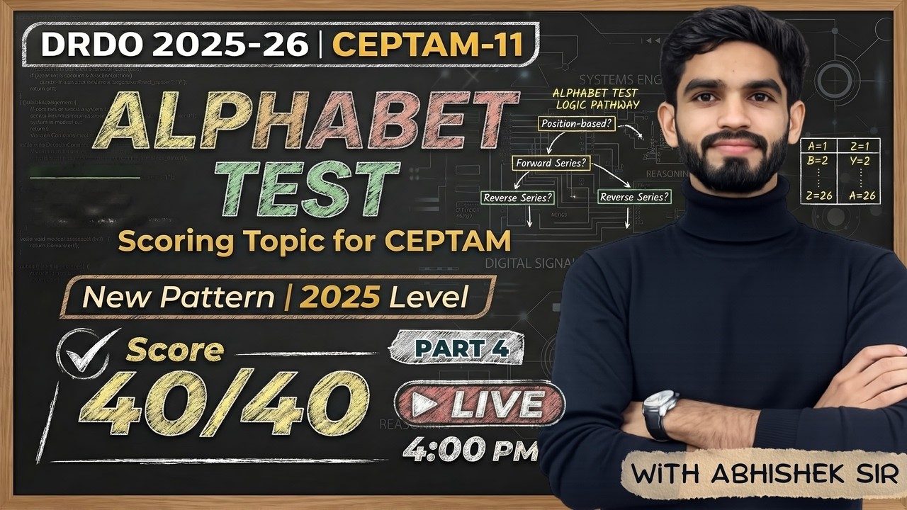 Alphabet Test Reasoning🔥| Day 41 | DRDO CEPTAM-11 2025 | Score 40/40 Tricks| Abhishek Choudhary Sir