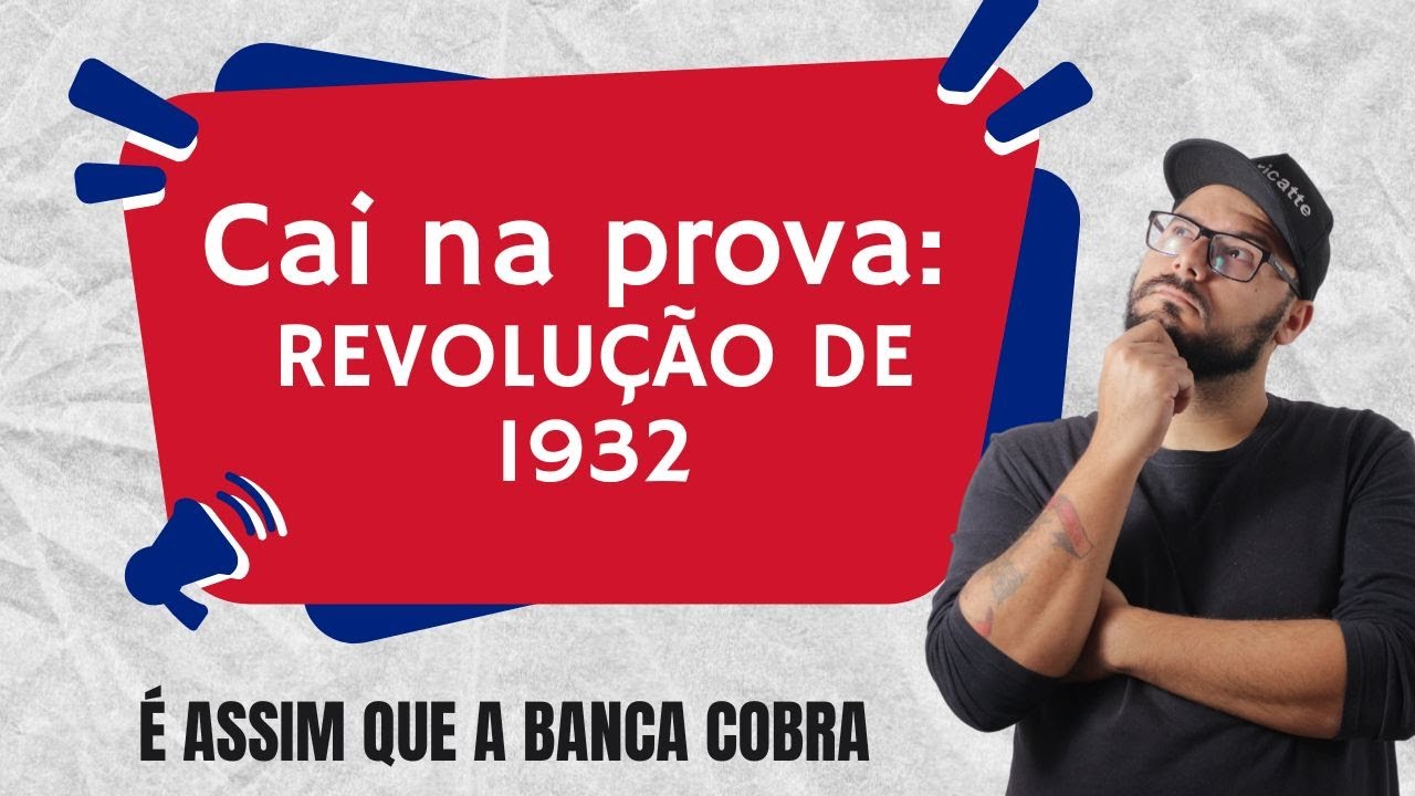 1932 Descomplicado A Revolução Constitucionalista para Concursos HISTÓRIA O JEITO QUE A VUNESP COBRA