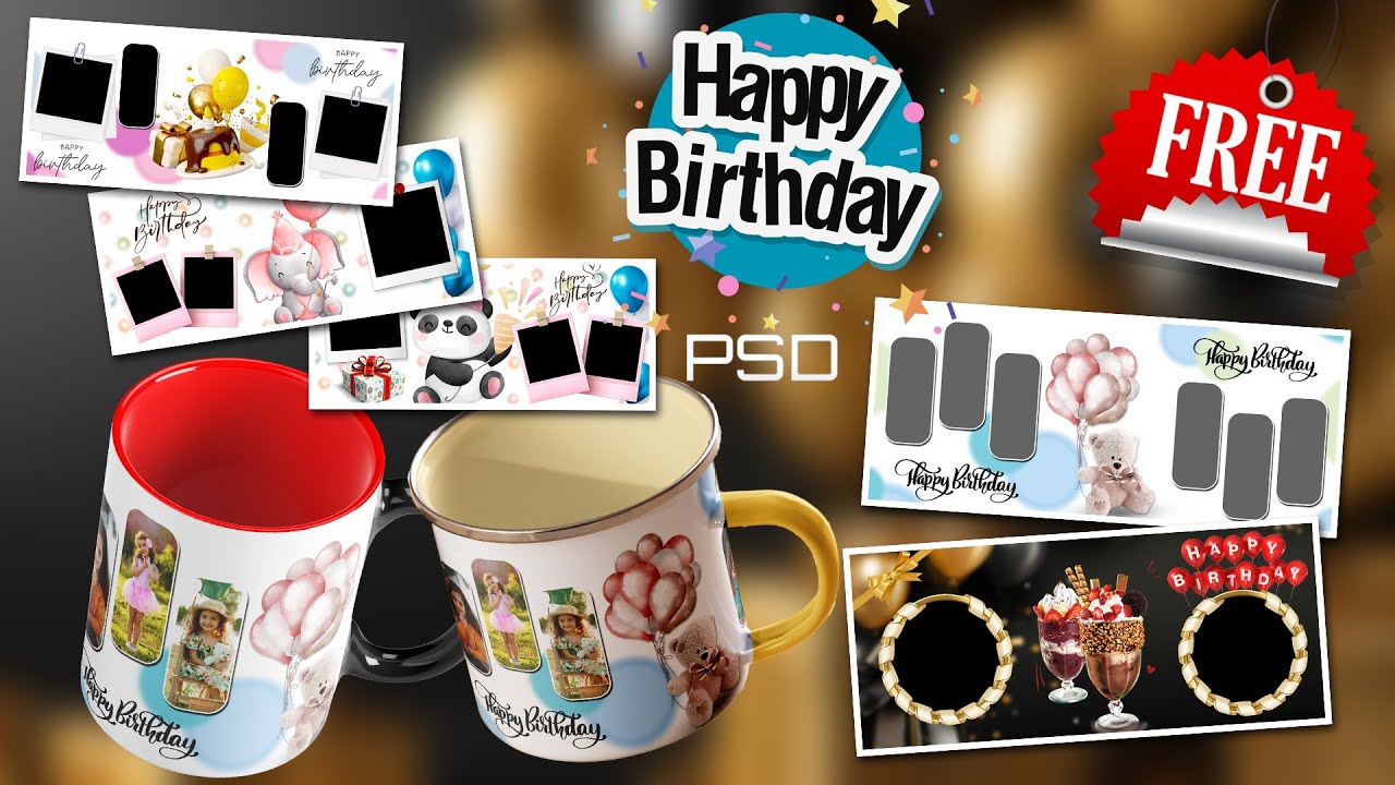 Customize Birthday Mug PSD Free Download | Birthday Mug Design in Photoshop | Editable PSD