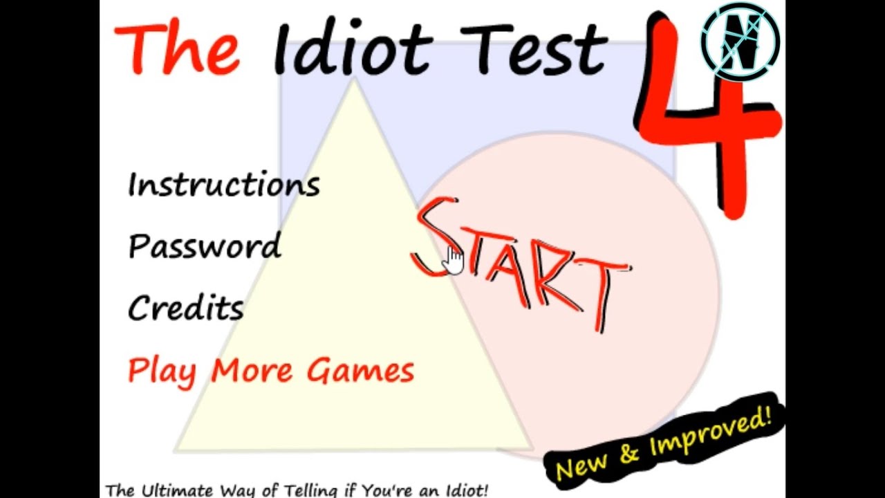 The Idiot Test 4
