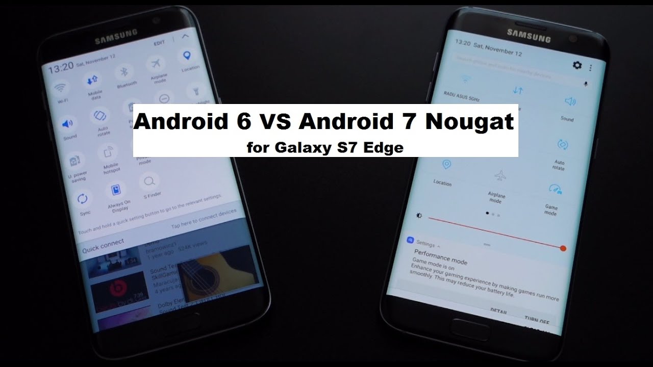 Android 7 Nougat vs Android 6 for Galaxy S7 Edge G935F Exynos