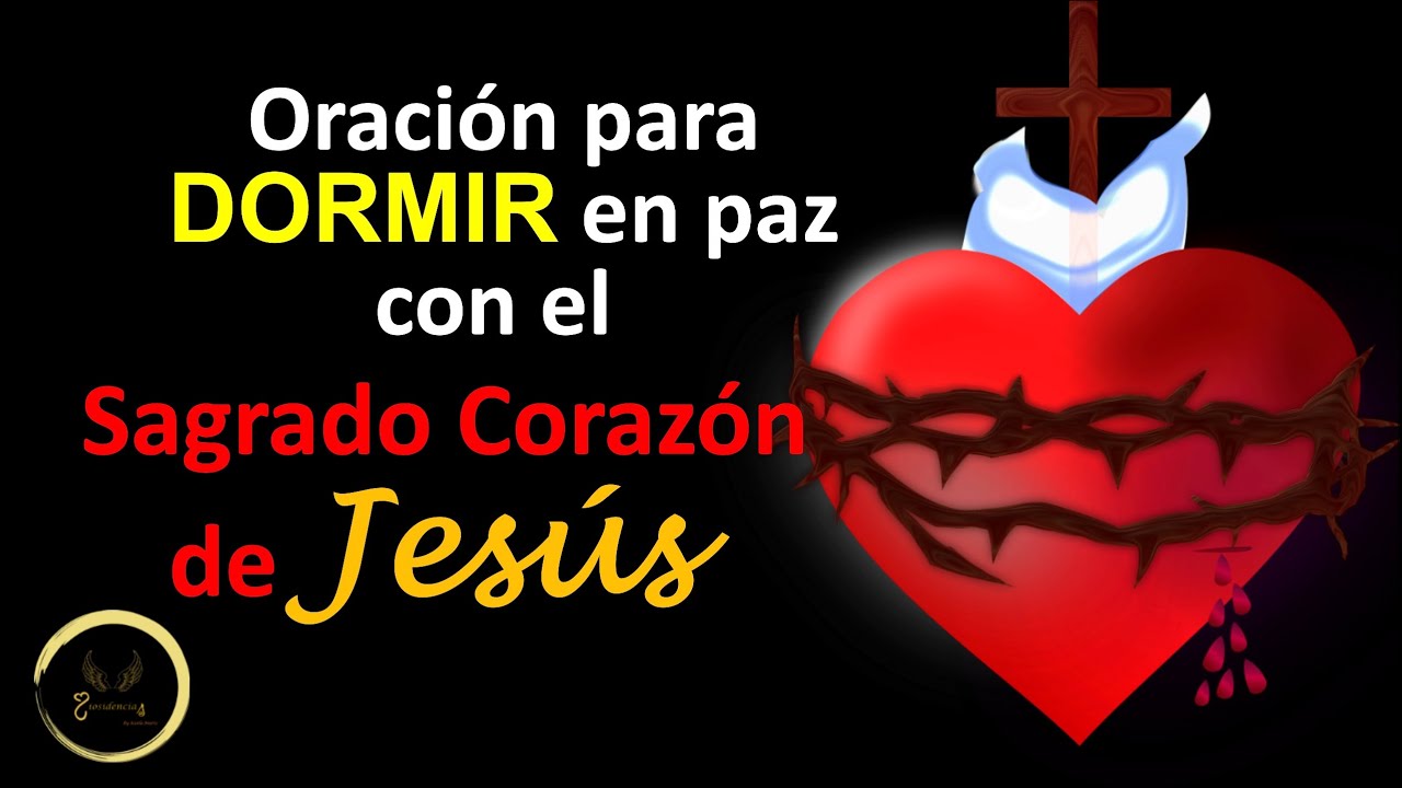 ♥️🌹Oración de la noche: duerme en paz con el Sagrado Corazón de Jesús🌹♥️