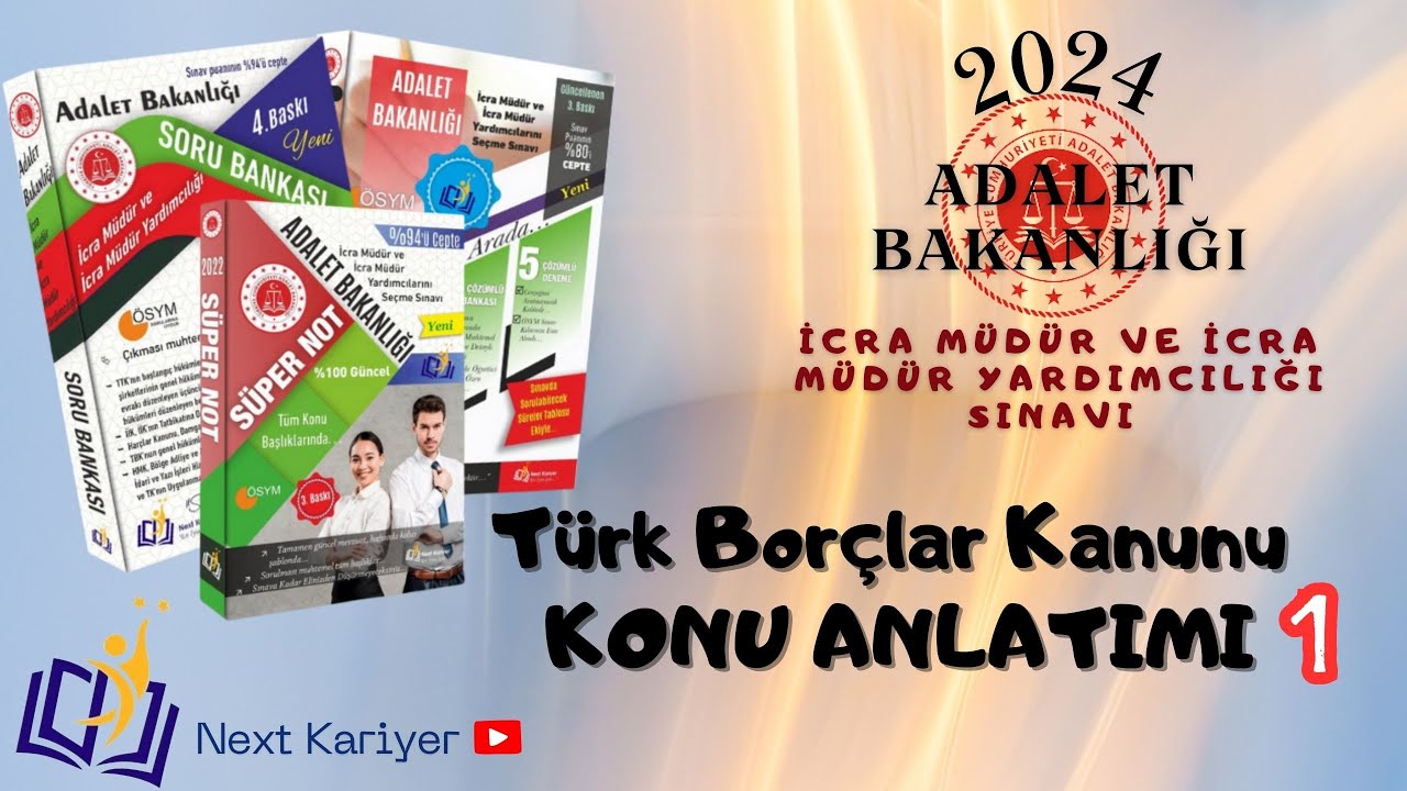2024 İCRA MÜDÜRLÜĞÜ SINAVI\ Türk Borçlar Kanununun genel hükümlerini düzenleyen birinci kısmı KONU 1