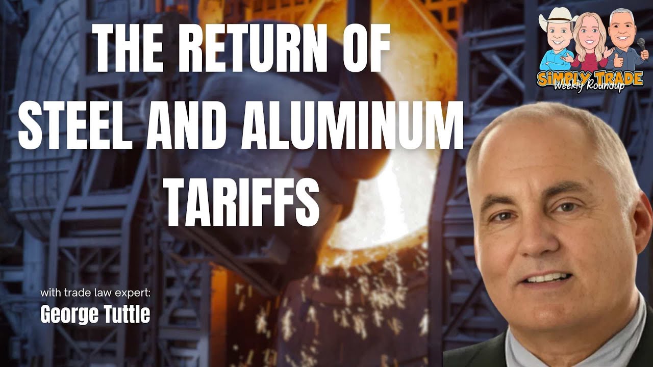 Revisiting the steel and aluminum tariffs with George Tuttle