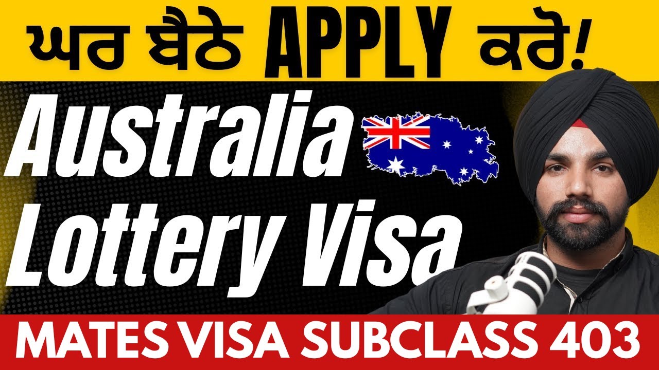 AUSTRALIA LOTTERY VISA 2025 I FULL PROCESS EXPLAINED I MANPREET SINGH I ULO EDUCATION