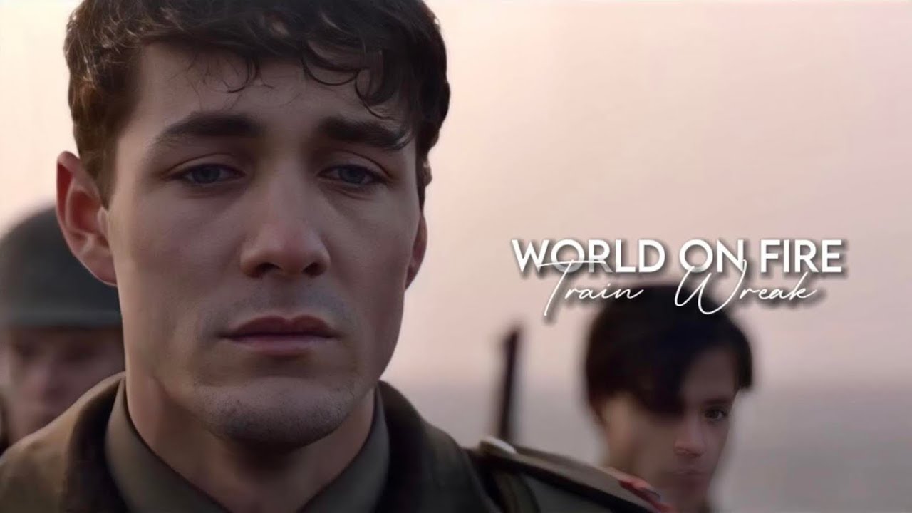 World On Fire | Train Wreck