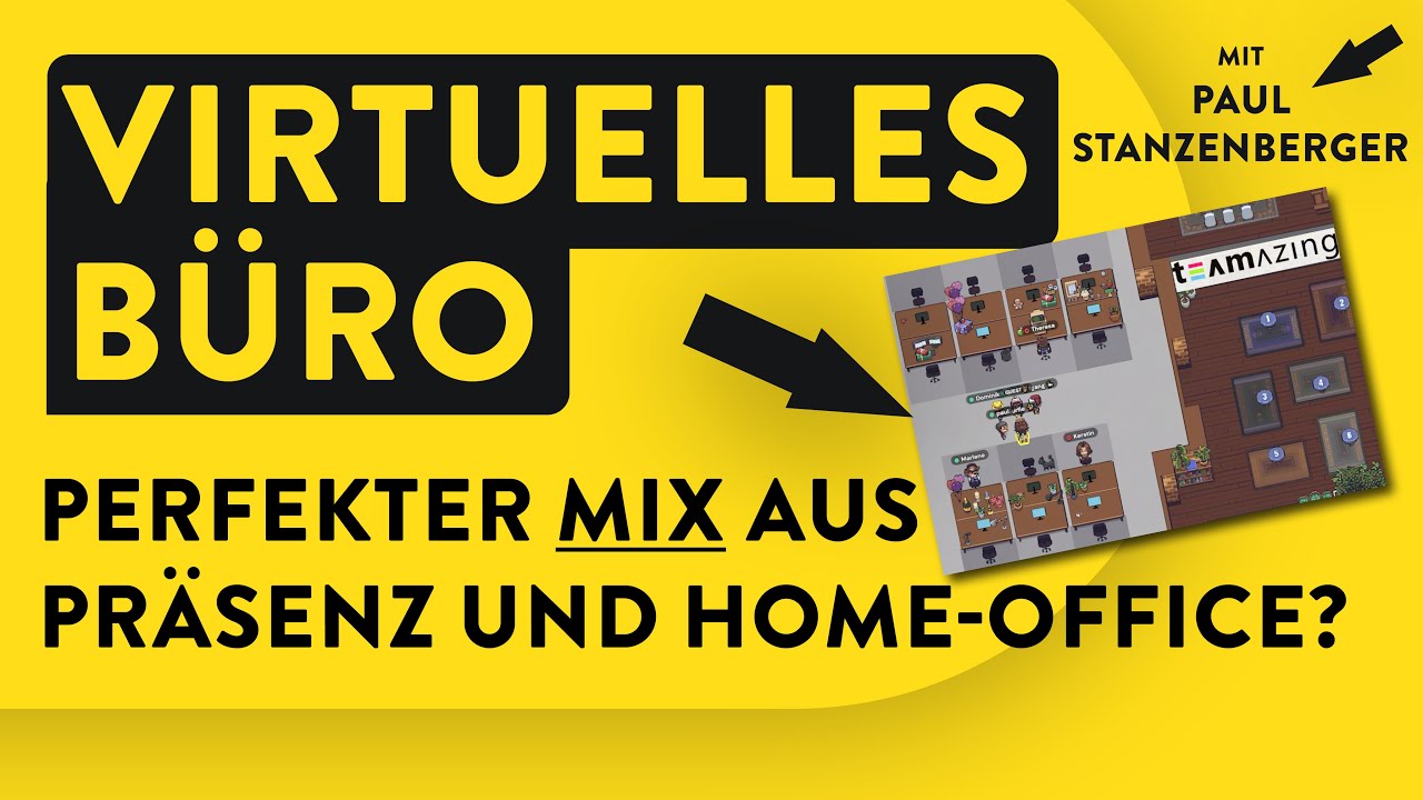 Erlebe ein virtuelles Büro - Remote Work in gut (feat. Paul Stanzenberger)