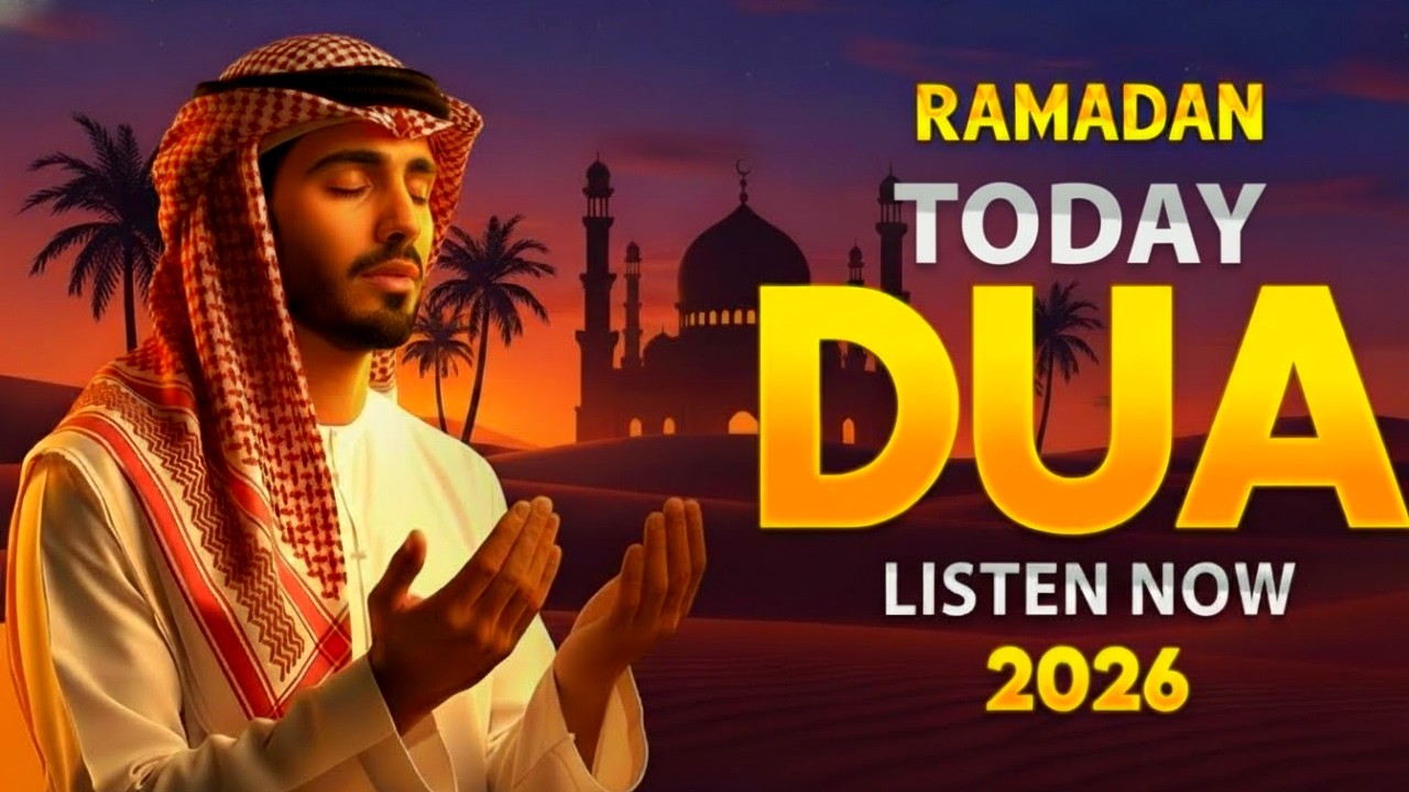 Ramadan Dua for Today 2026 | Powerful Islamic Supplication