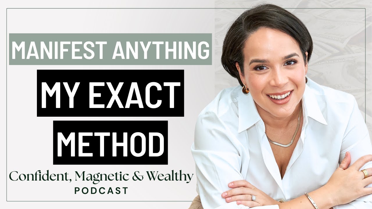 23. How to Manifest Anything  The 9 Step Process I Used to Create Money, Love & Opportunity