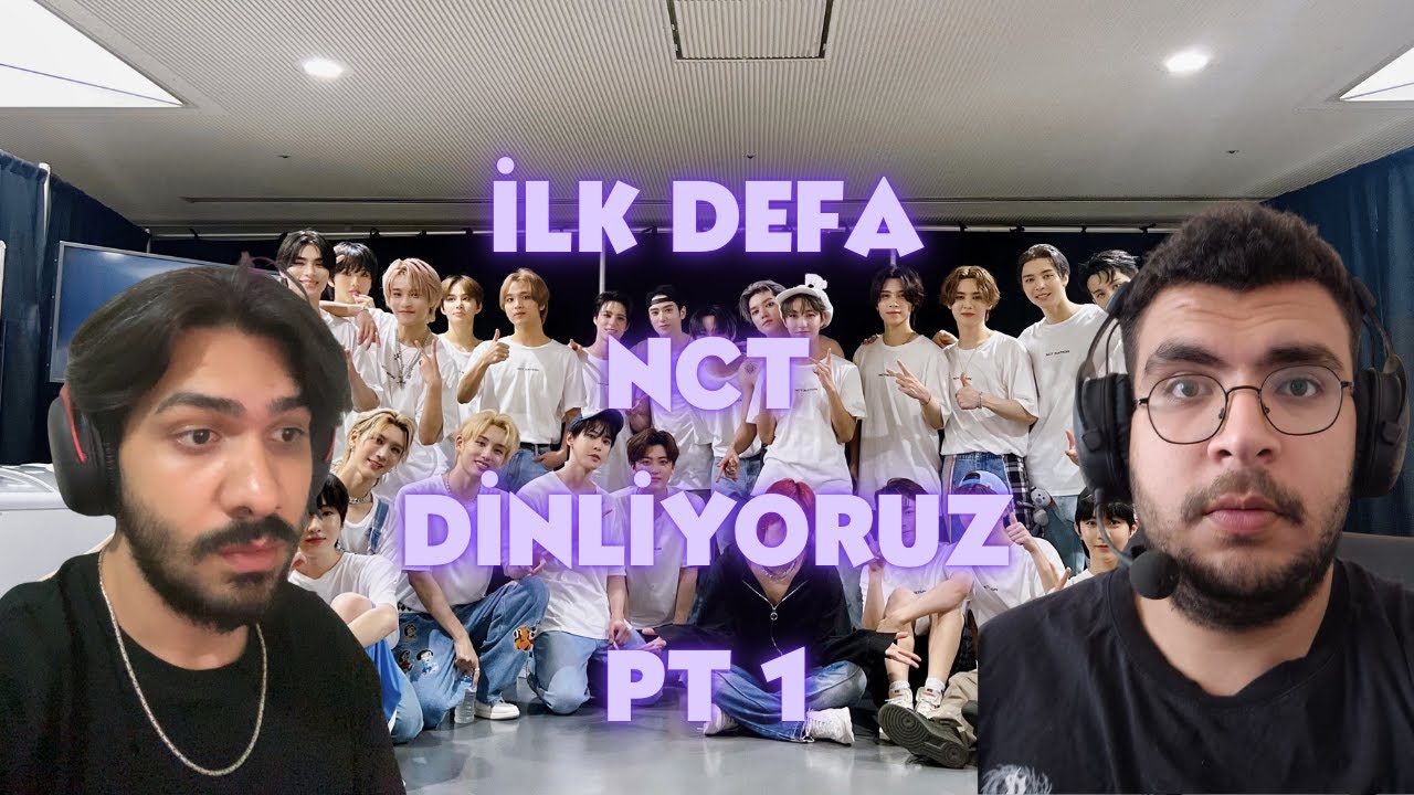 umutvalper İLK DEFA NCT DİNLİYOR PART 1 !!! (REACTION)