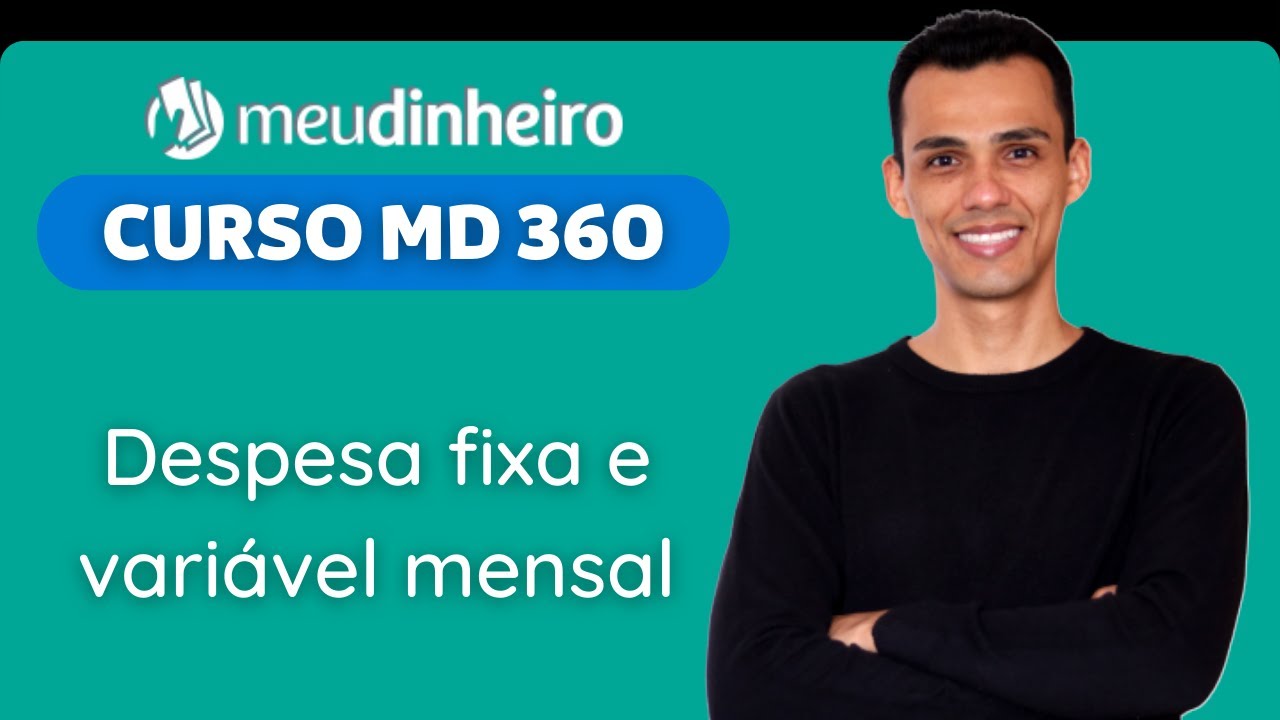 CMD360 Módulo 02 Financeiro - Despesa fixa e variável mensal​ - Aula 2 - Parte 1/2
