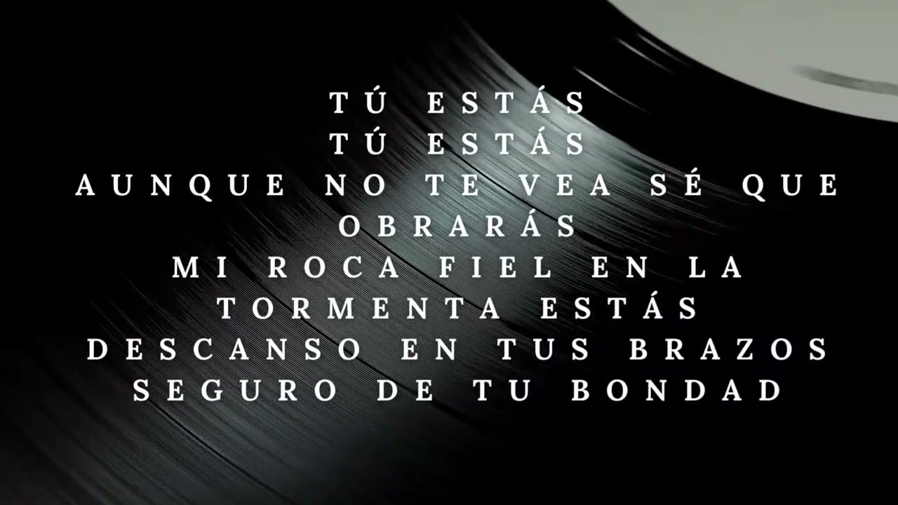 Tú Estás 🙏 Canción Cristiana de Esperanza y Fe | Letra en Español