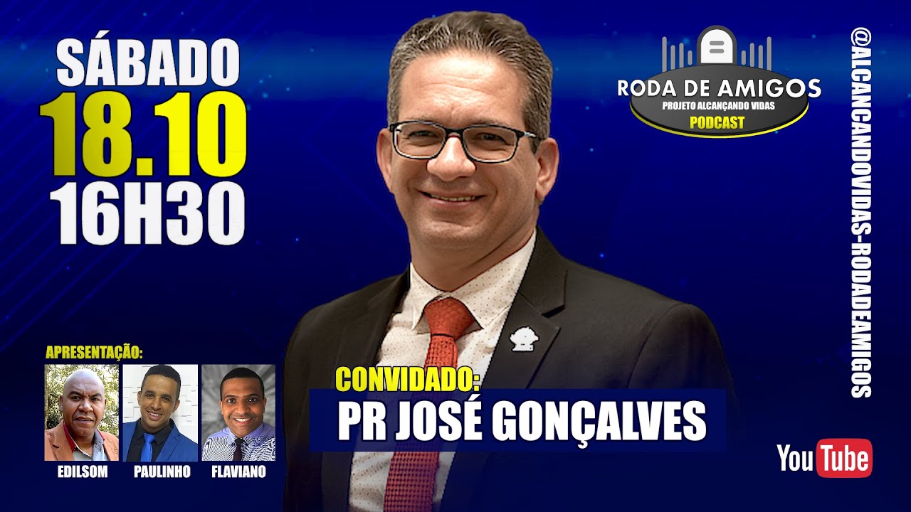 PR JOSÉ GPNÇALVES NO RODA DE AMIGOS PODCAST | 🔴 AO VIVO🎧