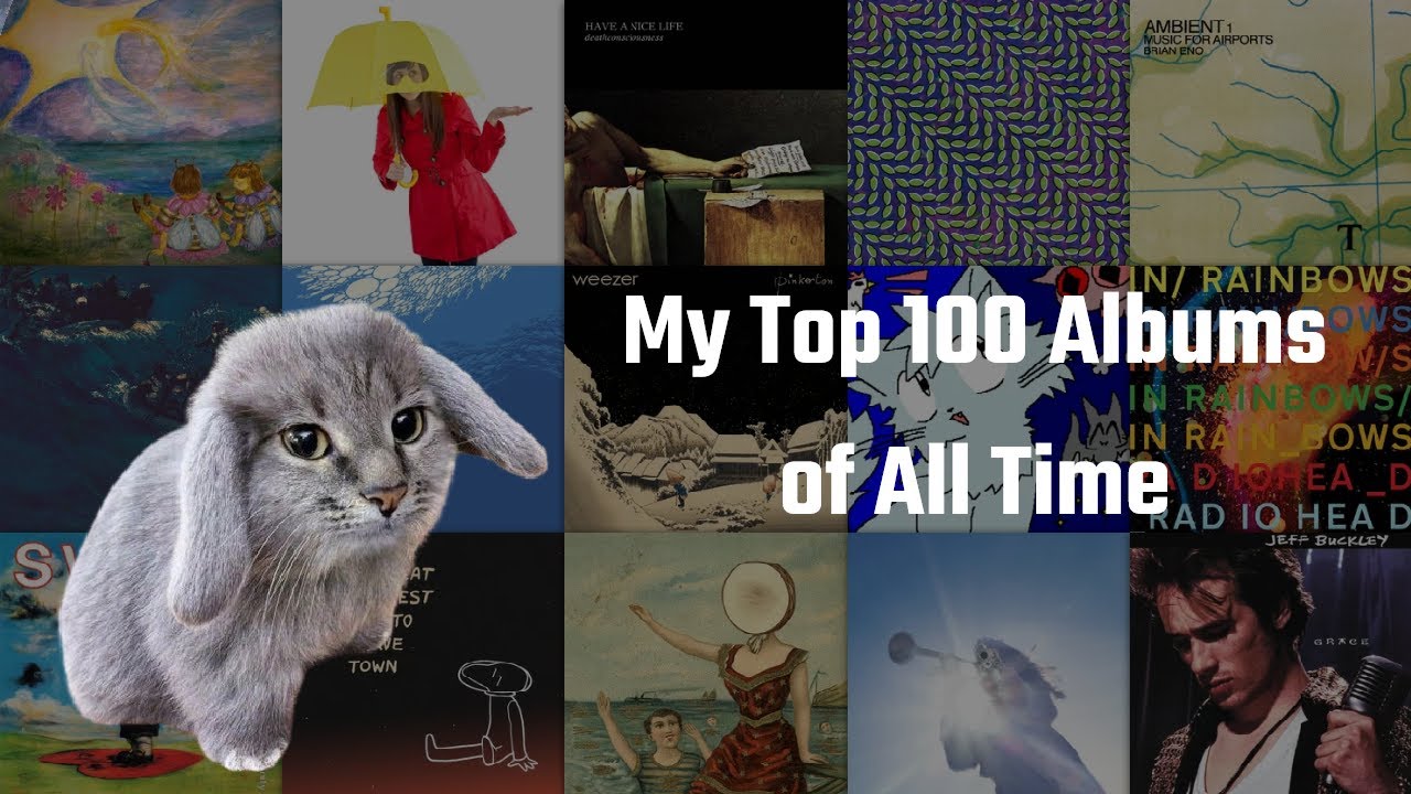 My Top 100 Albums of All Time