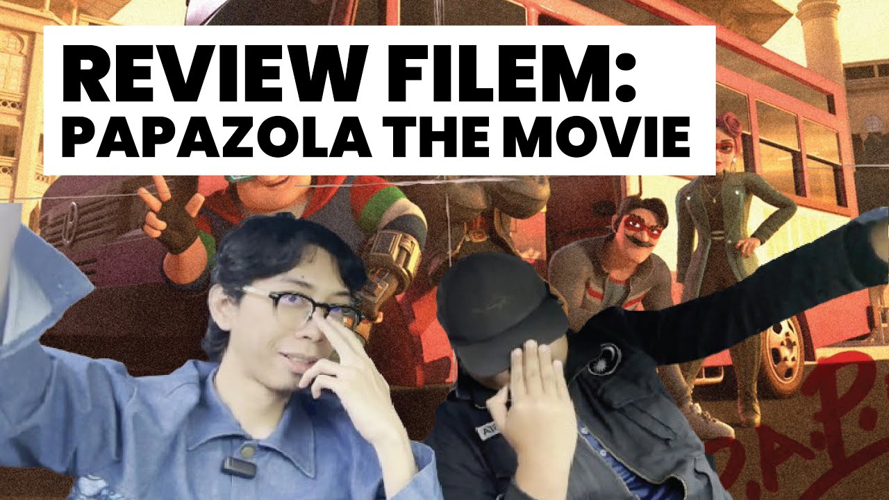 PAPAZOLA THE MOVIE filem yang TERPALING KEBENARAN pernah kami tengok