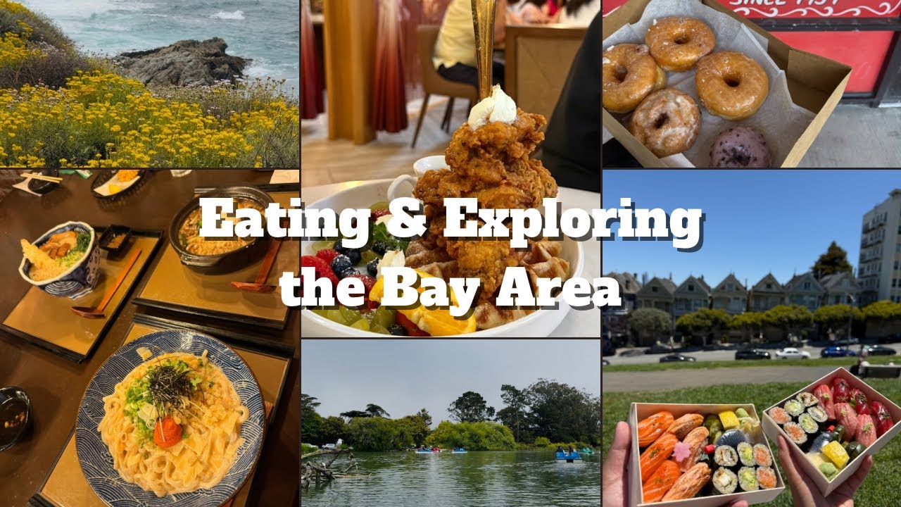 Eating and Exploring the Bay Area