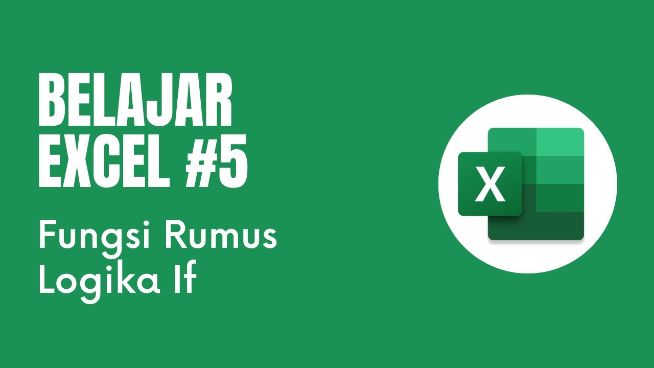 Fungsi Rumus Logika If pada Excel