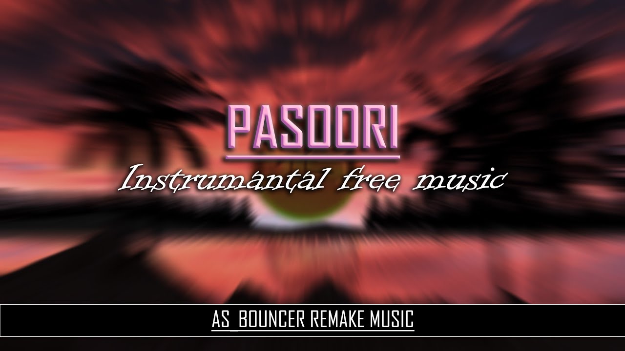 Pasoori Instrumental AS_Mix [NO COPYRIGHT MUSIC]