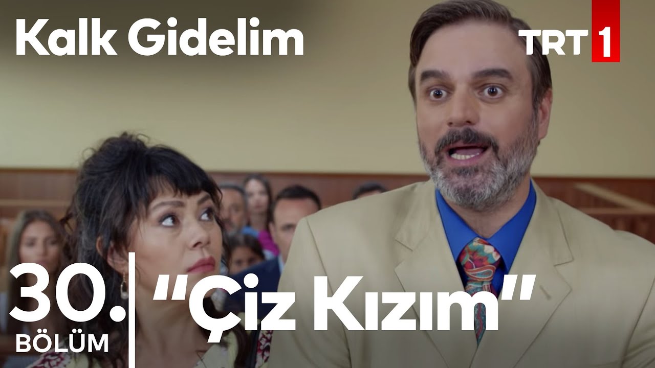 Mahkemede Hesaplaşma - Kalk Gidelim 30. Bölüm